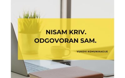 Prestani biti žrtva i počni biti odgovoran